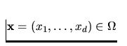 ${\bf x}=(x_1,\dots,x_d)\in\Omega$